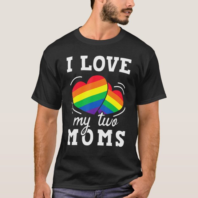 Camiseta Amo A Mis Dos Madres Lgbt Orgullo Arcoiris Lesbia (Anverso)