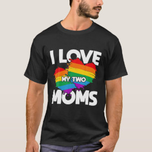 Camiseta Amo a mis dos madres LGTBQ Orgullo Mes Lesbiana Qu
