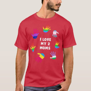 Camiseta Amo a mis dos madres Orgullo Gay LGBT Apoyo LGBTQ