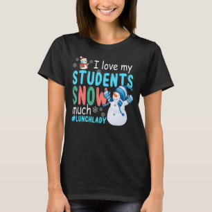 Camiseta Amo A Mis Estudiantes Nieve Mucha Lechadora