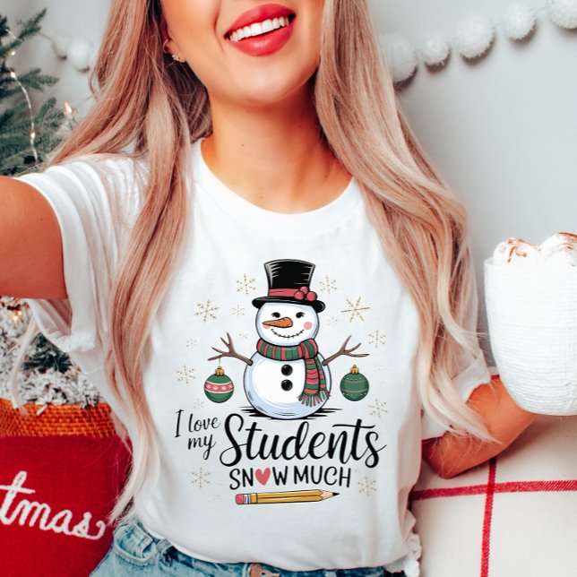 Camiseta Amo A Mis Estudiantes Nieve Mucho Tee (Subido por el creador)