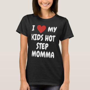 Camiseta Amo A Mis Hijos Paso Caliente Momma Ama A La Famil