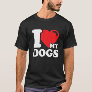 Camiseta Amo a mis perros - Amo a los perros