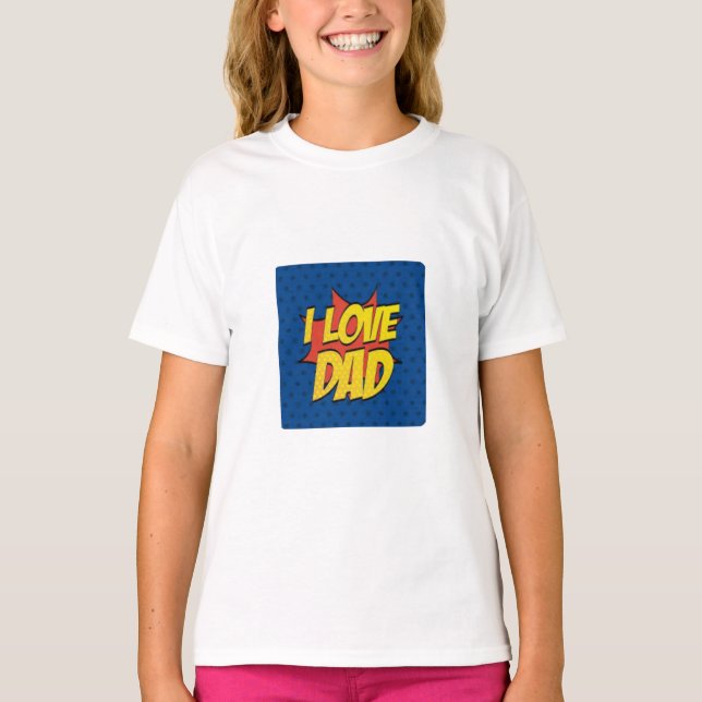 Camiseta Amo A Papá.Mi Papá, Mi Héroe (Anverso)