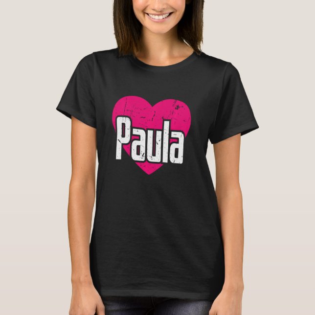 Camiseta Amo a Paula Cute Nombre I Corazón Paula (Anverso)