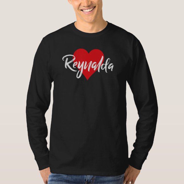 Camiseta Amo A Reynalda Primer Nombre Yo Corazón (Anverso)