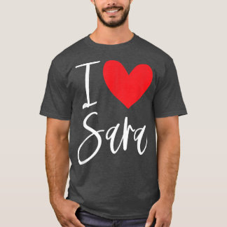 Camiseta Amo a Sara Nombre Chica Personalizada Mujer BFF Fr