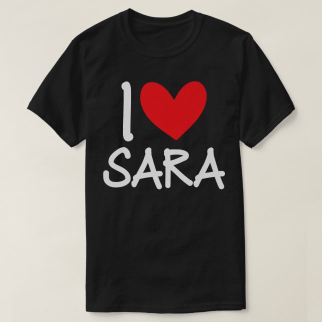 Camiseta Amo a Sara Nombre Chica Personalizada Mujer BFF Sa (Diseño del anverso)