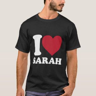 Camiseta Amo a Sarah - Corazón a Sarah