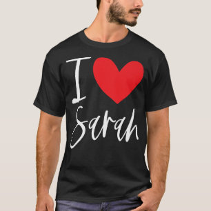 Camiseta Amo a Sarah Nombre Chica Personalizada Mujer BFF F