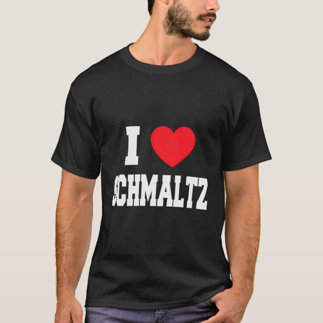 Camiseta Amo a Schmaltz (Anverso)