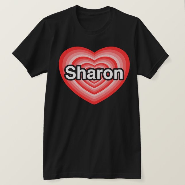 Camiseta Amo a Sharon. Te amo, Sharon. Corazón (Anverso del diseño)