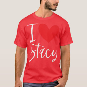 Camiseta Amo A Stacy Name Chica Personalizada Mujer Bff Fri
