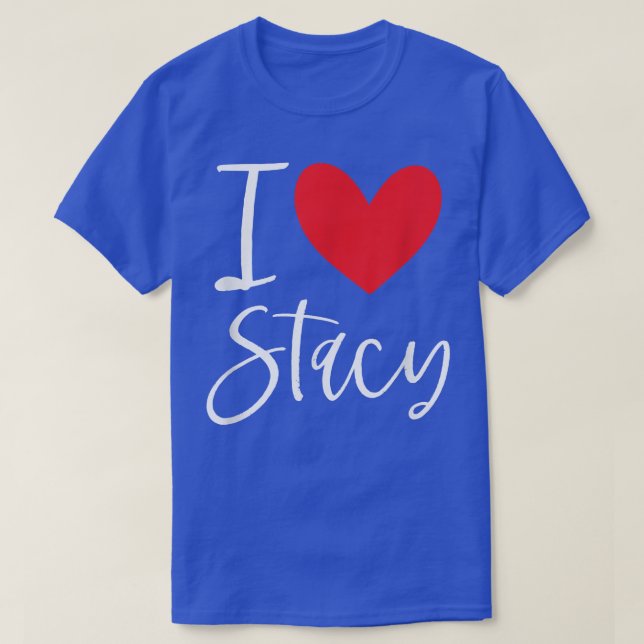 Camiseta Amo a Stacy Name Chica personalizada mujer novia d (Diseño del anverso)