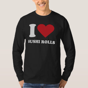 Camiseta Amo a SUSHI ROLLS I Heart SUSHI ROLLS