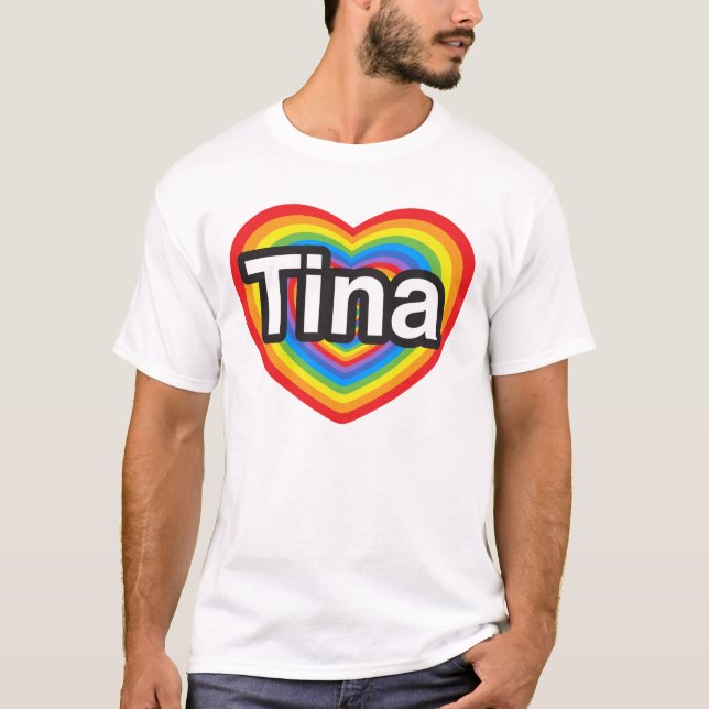 Camiseta Amo a Tina. Te amo Tina. Corazón (Anverso)