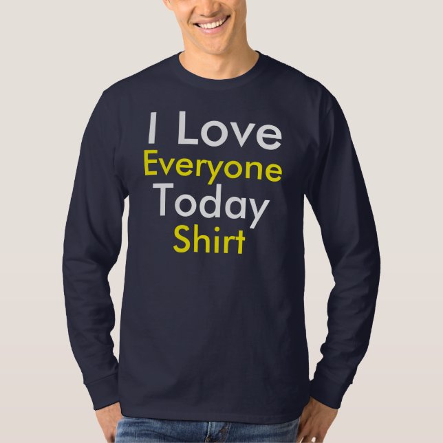 Camiseta "Amo A Todos Hoy" (Anverso)
