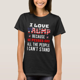 Camiseta Amo A Trump Porque Se Echa Un Pisón A La Gente Que