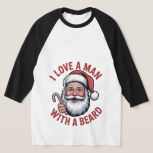 Camiseta Amo a un hombre con barba Santa barbudo Navidad
