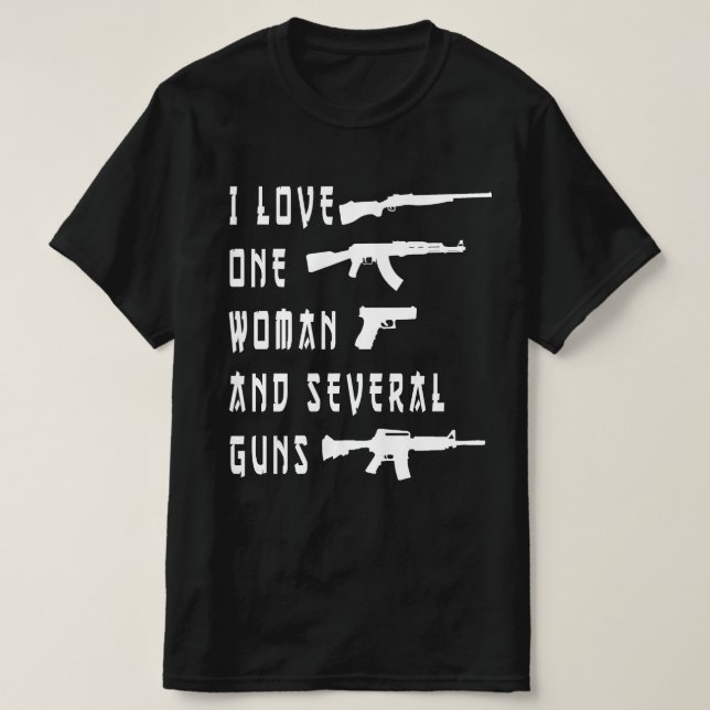 Camiseta Amo A Una Mujer Varias Armas, Propietaria De Un Ar (Diseño del anverso)