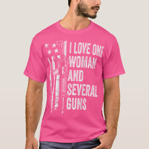 Camiseta Amo A Una Mujer Y Varias Pistolas - Divertido Espo