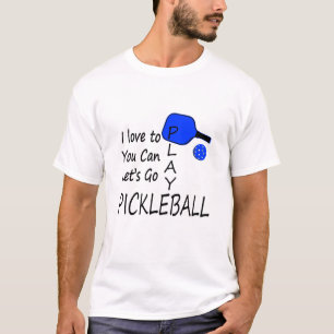 Camiseta amo a usted puedo dejo para ir azul del pickleball