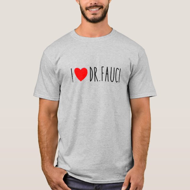 Camiseta Amo al Dr. Fauci| Fauci Fan| Dr. Fauci Gang (Anverso)
