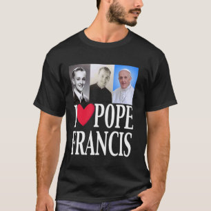 Camiseta Amo al Papa Francisco que es genial Reza Católico 