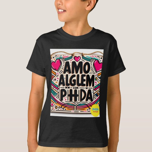 Camiseta Amo AlguÉm Com Phda Amo A Alguien Con Adhd Stick (Anverso)