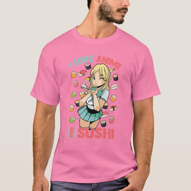 Camiseta Amo Anime Y Sushi - Cute Kawaii - Manga Otaku (Anverso)