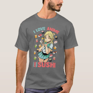 Camiseta Amo Anime Y Sushi - Cute Kawaii - Manga Otaku