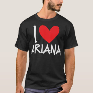 Camiseta Amo Ariana Nombre Chica Personalizada Mujer BFF Fr