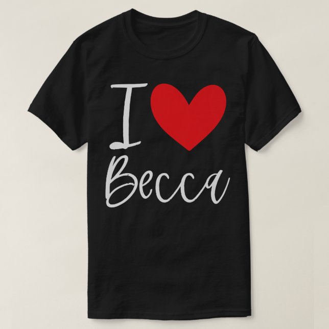 Camiseta Amo Becca Nombre Chica Personalizada Mujer BFF Reb (Diseño del anverso)