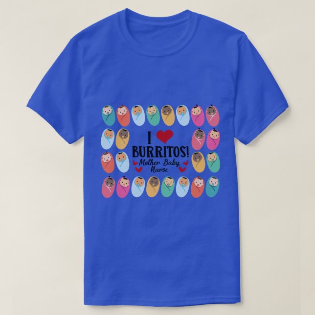 Camiseta Amo Burritos Madre Madre Madre Nurta Trabajo de pa (Diseño del anverso)