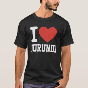 Camiseta Amo Burundi Corazón Recuerdo Orgullo Viajeros Aman