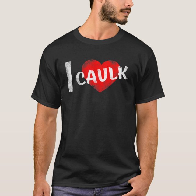 Camiseta Amo Caulk (Anverso)