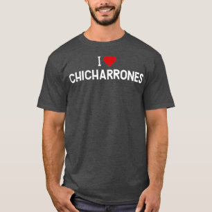 Camiseta Amo    Chicharrones