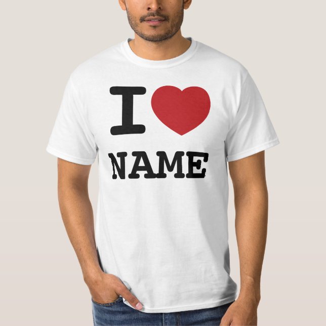 Camiseta Amo corazón agrega cualquier nombre - personalizad (Anverso)