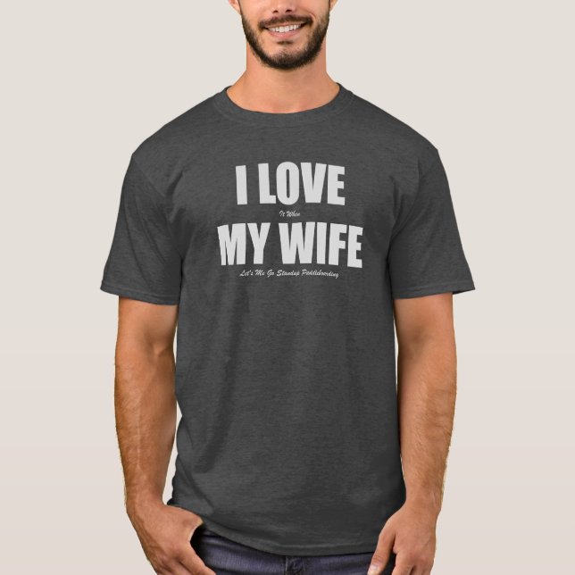 Camiseta Amo cuando mi esposa nos dejó yo ir Paddleboarding (Anverso)