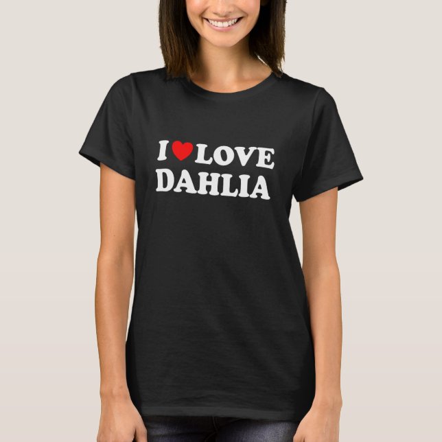 Camiseta Amo Dahlia I Heart Dahlia (Anverso)