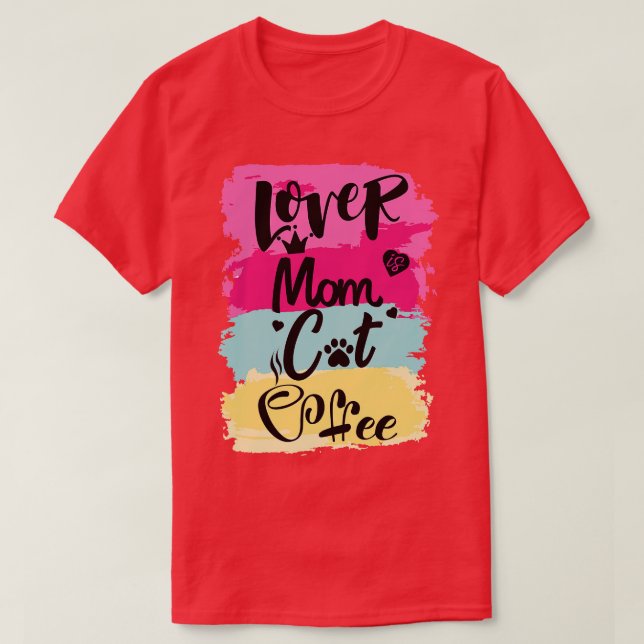 Camiseta Amo del café de la madre del gato19 (Diseño del anverso)