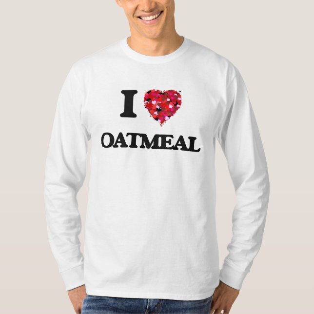 Camiseta Amo diseño de la comida de la harina de avena (Anverso)