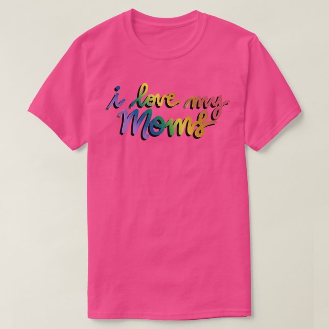 Camiseta Amo el arcoiris de mis madres (Diseño del anverso)