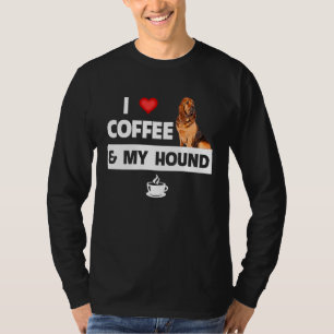 Camiseta Amo el café y a mi madre perra de caza Bloodhound 