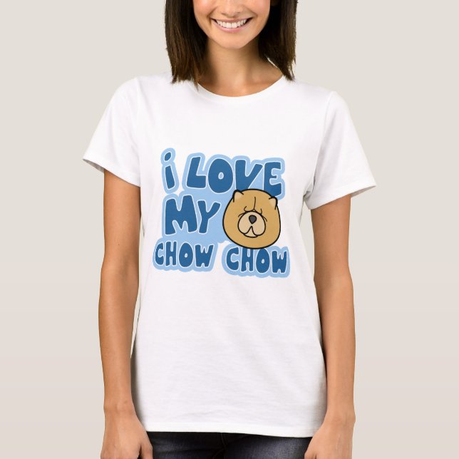 Camiseta Amo el cantante de mujeres de mi Chow Chow (Anverso)