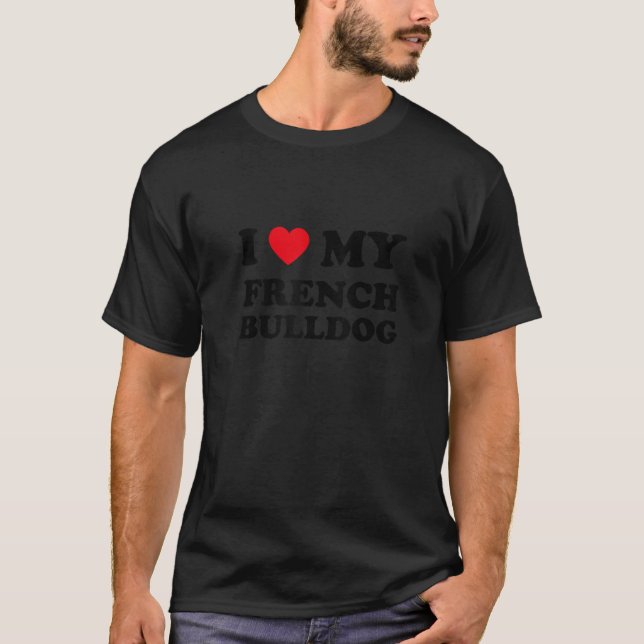 Camiseta Amo el corazón a mi perro Bulldog francés Perro di (Anverso)