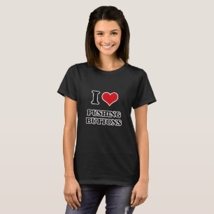 Camiseta Amo el empujar de los botones