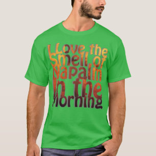 Camiseta Amo el olor del napalm en la mañana