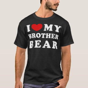 Camiseta Amo El Oso De Mi Hermano, Corazón Mi Hermano Oso