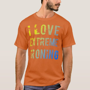 Camiseta Amo el planchado extremo 3